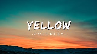 COLDPLAY  YELLOW lyrics [upl. by Aikar]