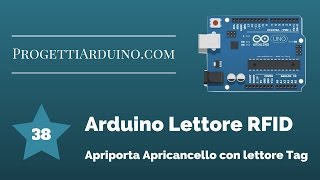 38 ARDUINO LETTORE RFID APRIPORTA Apricancello con lettore TAG [upl. by Aillil]