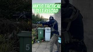 MK18 TACTICAL BELT RELOAD airsoft specnaarms mk18 youtubeshorts shorts tacticalreload reload [upl. by Nnylirak676]