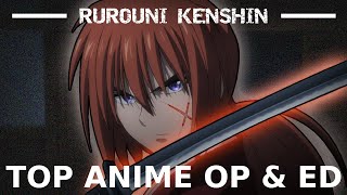 ⚔️My Top Rurouni Kenshin Samurai X Anime Openings amp Endings🌑 [upl. by Yenduhc]