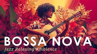 Bossa Nova Brazil Ambience  Best Jazz Music for a Great Vibe  Jazz Alchemy Quartet [upl. by Alamap379]