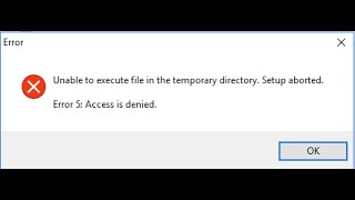 แก้ปัญหา Unable to execute file in the temporary dicectory Setup aborted Error 5 Access denied [upl. by Otiv524]