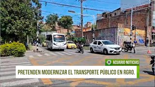 Pretenden modernizar el transporte público en Rgro [upl. by Yadsnil381]