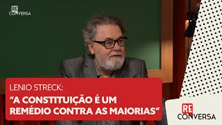 Lenio Streck quotA Constituição é um remédio contra as maioriasquot [upl. by Melvina60]