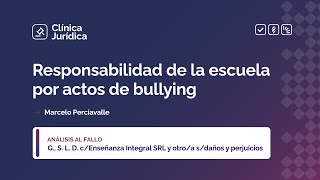 Responsabilidad de la escuela por actos de bullying [upl. by Lynch]