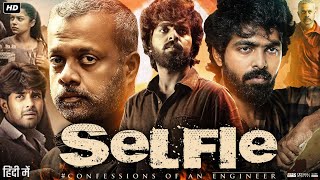 Selfie Full Movie In Hindi Dubbed  GV Prakash  Varsha Bollamma  Vidya Pradeep  Review amp Facts HD [upl. by Dorelia787]