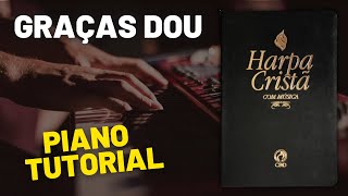 GRAÇAS DOU  597 HARPA CRISTÃ  PIANO TUTORIAL FÁCIL [upl. by Arsuy]