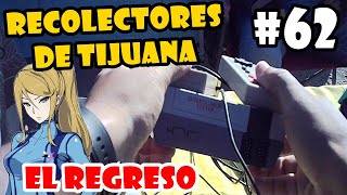 Recolectores de Tijuana  Episodio 62 Regresamos a Chacharear en los Tianguis con TODO [upl. by Muirhead]