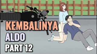 KEMBALINYA ALDO PART 12  Animasi Sekolah [upl. by Uel]