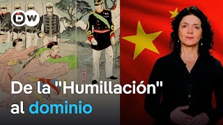 Cómo China pasó de ser sometida en el S XIX a rivalizar por la hegemonía global [upl. by Eldoria864]