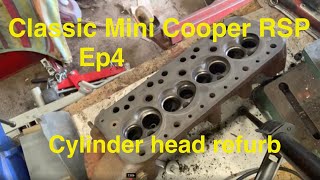 Classic Mini Cooper RSP Renovation Ep 4  Cylinder head refurb [upl. by Farrah]