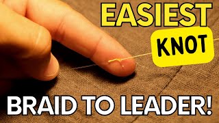 The EASIEST Braid to Leader Knot Double Uni [upl. by Noevad]