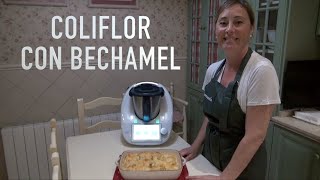 COLIFLOR CON BECHAMEL  RECETAS CON THERMOMIX PASO PASO [upl. by Ilek640]