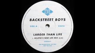 Backstreet BoysLarger Than Life Eclipses New Life Mix [upl. by Garnett303]