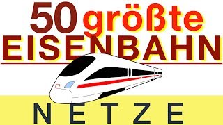 Größte Bahnnetze der Welt – TOP 50 [upl. by Syst]