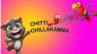 chitti chilakamma  chitti chilakamma song  Telugu rhyme  Talking tom [upl. by Sualohcin]