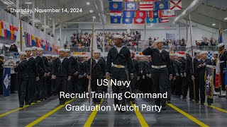 US Navy Recruit Training Command Graduation Watch Party on Thursday November 14 2024 [upl. by Peltier]