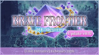 Brave Frontier ReCoded  Update v017  Unit Entrance [upl. by Aicrop787]