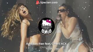 Addison Rae feat Charli XCX  Chills 365 [upl. by Eiduam]