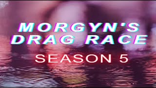 Morgyns Drag Race Season 5 EP 4 Lurve is in the Air [upl. by Ahsieit]