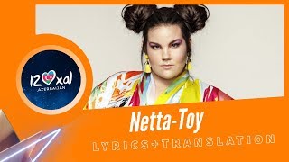 NettaToy  Lyrics  Translation  Eurovision 2018 winner [upl. by Ahsienad]