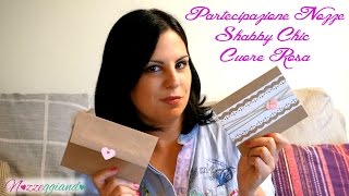 Partecipazione Nozze Shabby Chic Cuore Rosa Tutorial Nozzeggiando [upl. by Xer290]