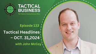 Tactical Headlines with John McCoy – OCT 312024 [upl. by Rosenzweig]