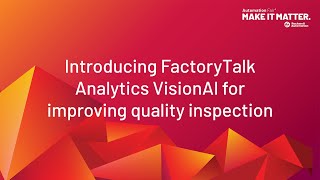 Introducing FactoryTalk Analytics VisionAI for improving quality inspection [upl. by Rask]