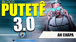 AH CHAPA  BLOCO PUTETE 30 2024  SO BEBO VINHO SAO JORGE [upl. by Manley]