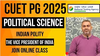 MA Political Science  CUET PG 2025  Indian Polity  The Vice president of India  Exam Treasury [upl. by Samanthia215]