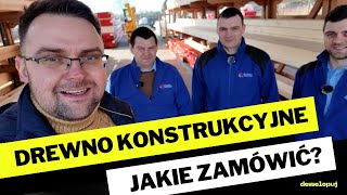 Drewno konstrukcyjne  jakie zamówić [upl. by Lindblad]