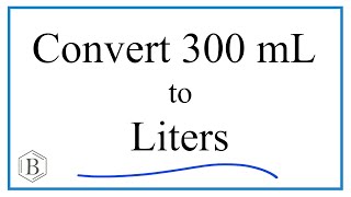 how many liters is 300mL convert [upl. by Michaud]