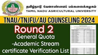 TNAURound 2General Academic Stream Certificate Verification And Submission Students List [upl. by Daley]