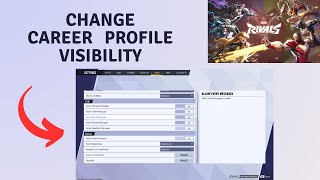 How to Change career Profile Visibility settings in Marvel Rivals [upl. by Flagler]