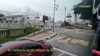 KL Central to KLIA2 Airport by Bus Kuala Lumpur [upl. by Jacklin]