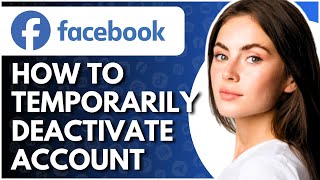 How To Temporarily Deactivate Facebook Account  Full Guide [upl. by Rowland]