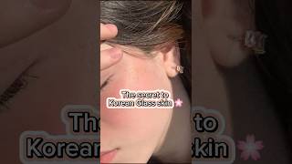 THE SECRET TO KOREAN GLASS SKIN ✨🌸 kbeauty glassskin shorts viralvideo spotify [upl. by Elletnahs]