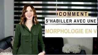 COMMENT SHABILLER AVEC UNE MORPHOLOGIE EN V [upl. by Nayab]