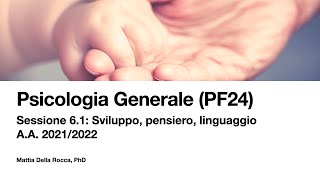 Psicologia Generale x PF24 Sviluppo pensiero e linguaggio [upl. by Vallie]