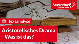 Aristotelisches Drama  Was ist das  Deutsch verstehen mit dem Studienkreis [upl. by Nylrak]