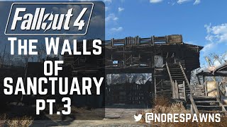 Fallout 4  The Walls of Sanctuary Pt3 [upl. by Gowrie567]