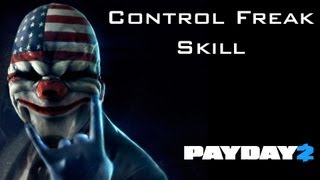 Payday 2  Control Freak Skill [upl. by Baram727]