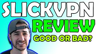 SlickVPN Review  GOOD OR NOT [upl. by Aneeuq]