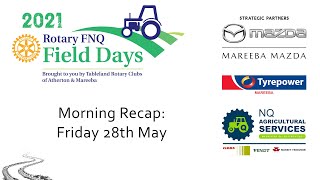 Rotary FNQ Field Days 2021  Friday Morning [upl. by Sirahs]