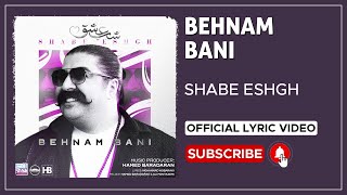 Behnam Bani  Shabe Eshgh I Lyrics Video  بهنام بانی  شب عشق [upl. by Iew749]