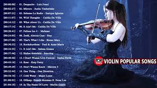 Most Popular Violin Covers of Popular Songs 2018 Best Instrumental Violin Covers 2018 [upl. by Navac]