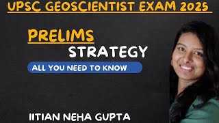 UPSC GEOSCIENTIST PRELIMS STRATEGY 2025Exam PatternPrelims booklistSyllabus Marking scheme [upl. by Aljan]