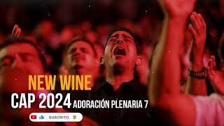 NEW WINE  Adoración CAP 2024 😭😭 Domingo  Última plenaria [upl. by Acinna]