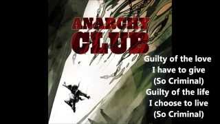 Anarchy Club  Criminal Lyrics [upl. by Nilat]