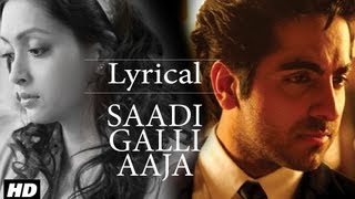 Saadi Galli Aaja Full Song With Lyrics  Ayushmann Khurrana Kunaal Roy Kapur [upl. by Colbert204]